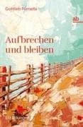 Aufbrechen und bleiben