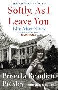 Softly, As I Leave You: Life After Elvis