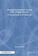Hospital Information System (HIS) Project Success
