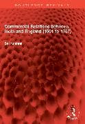 Commercial Relations between India and England (1601 to 1757)