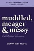 muddled, meager & messy