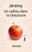 Un caillou dans la chaussure
