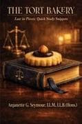 The Tort Bakery (Law in Pieces