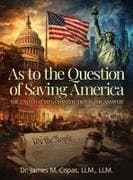 As to the Question of Saving America