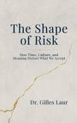 The Shape of Risk