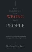 What Small Business Gets Wrong About People