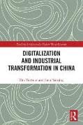 Digitalization and Industrial Transformation in China