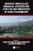 Advanced Chemical and Biological Strategies for Detection and Remediation of Water Contaminants