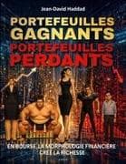 PORTEFEUILLES GAGNANTS, PORTEFEUILLES PERDANTS - Le livre choc illustré