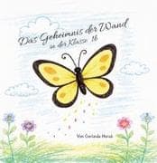 Das Geheimnis der Wand in der KIasse 1b