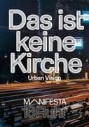 Manifesta 16 Ruhr: Das ist keine Kirche