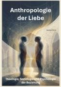 Anthropologie der Liebe