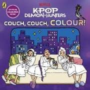 KPop Demon Hunters: Couch, Couch, Colour!: Official Colouring Book