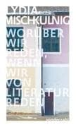 Worüber wir reden, wenn wir von Literatur reden