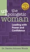 The Unapologetic Woman