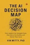 The AI Decision Map
