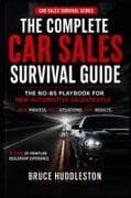 The Complete Car Sales Survival Guide
