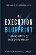 The Execution Blueprint