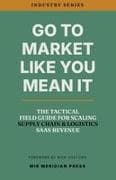 Go to Market Like You Mean It