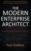 THE MODERN ENTERPRISE ARCHITECT