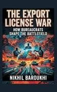 The Export License War