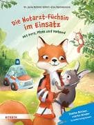 Die Notarzt-Füchsin im Einsatz. Mit Herz, Pfote und Verband