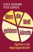 Wem die Welt gehören könnte