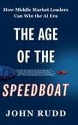 The Age of the Speedboat