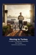 Moving to Turkey