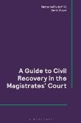 A Guide to Civil Recovery in the Magistrates’ Court