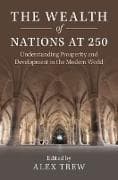 The Wealth of Nations at 250