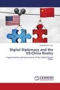 Digital Diplomacy and the US-China Rivalry