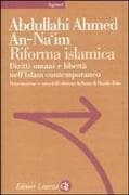 Riforma islamica. Diritti umani e libertà nell'Islam contemporaneo