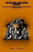 The Millennial Home Buying Blueprint