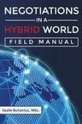 Negotiations in a Hybrid World
