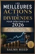 Les Meilleures Actions à Dividendes pour Débutants en 2026