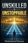 Unskilled to Unstoppable