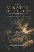 THE SENATOR DECEPTION