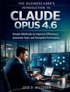 The Business User's Introduction to Claude Opus 4.6