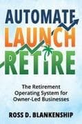 Automate, Launch, Retire