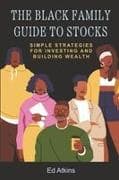 The Black Family Guide to Stocks