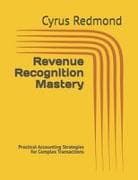 Revenue Recognition Mastery