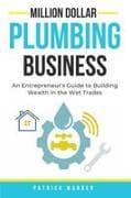 Million Dollar Plumbing Business