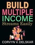 Build Multiple Income Streams Easily
