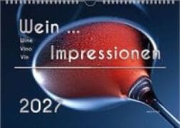 Der Weinkalender 2027, DIN A4 - ein Fotokalender