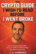 The crypto guide I wish I'd read before I went broke