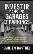 Investir dans les garages et parkings