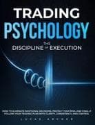 Trading Psychology - The Discipline of Execution