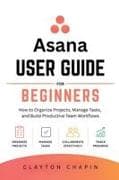 Asana User Guide for Beginners