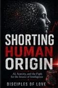 Shorting Human Orginin